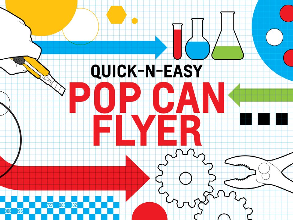 An illustration on white and blue graph paper of a hand holding a utility knife, several glass beakers and test tubes, a gear, and a pair of pliers with the words “Quick-n-Easy Pop Can Flyer.”