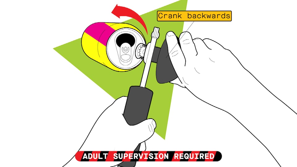 An illustration of a pair of hands using a can opener to remove the top from a pop can. Text over image reads “crank backwards” and “adult supervision required.”