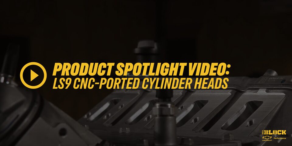 Product Spotlight Video: LS9 CNC-Ported Cylinder Heads