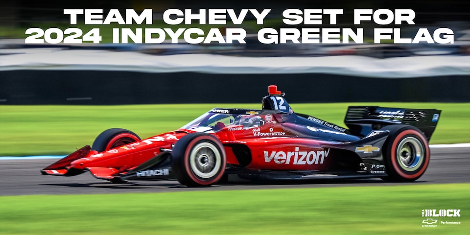 Team Chevy Set for 2024 INDYCAR Green Flag