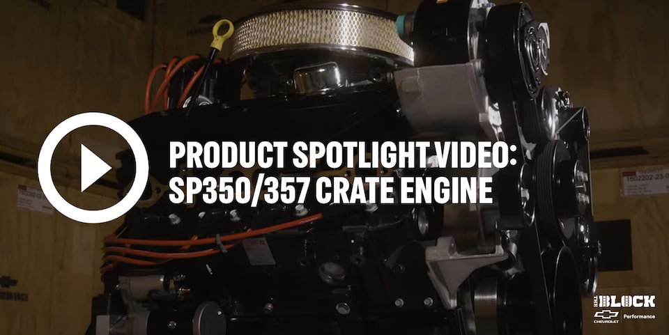 Product Spotlight Video: SP350/357 Crate Engine